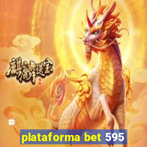 plataforma bet 595